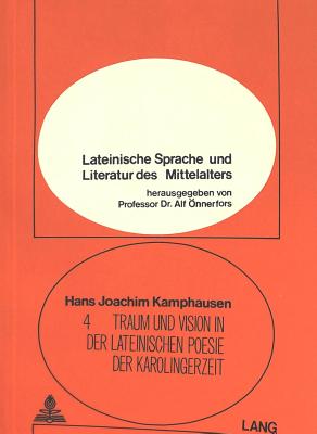 Traum und Vision in der lateinischen Poesie der Karolingerzeit