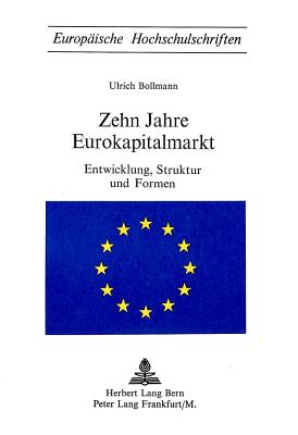 Zehn Jahre Eurokapitalmarkt