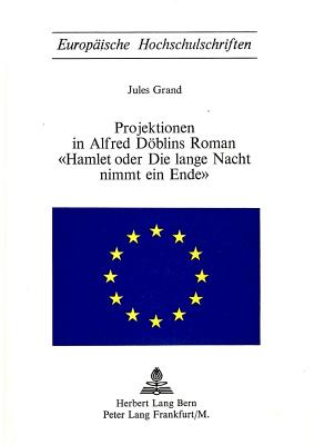 Projektionen in Alfred Doeblins Roman- «Hamlet oder die lange Nacht nimmt ein Ende»