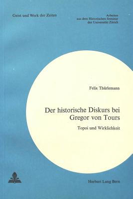 Der historische Diskurs bei Gregor von Tours