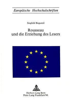 Rousseau und die Erziehung des Lesers