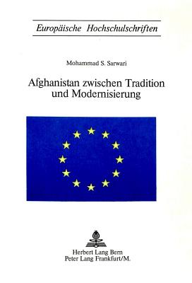 Afghanistan zwischen Tradition und Modernisierung