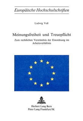 Meinungsfreiheit und Treuepflicht