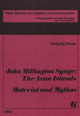 John Millington Synge: The Aran Islands