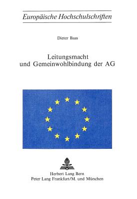 Leitungsmacht und Gemeinwohlbindung der AG