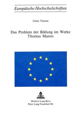 Das Problem der Bildung im Werke Thomas Manns