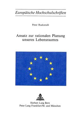 Ansatz zur rationalen Planung unseres Lebensraumes