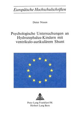 Psychologische Untersuchungen an Hydrozephalus-Kindern mit ventrikulo-aurikulaerem Shunt