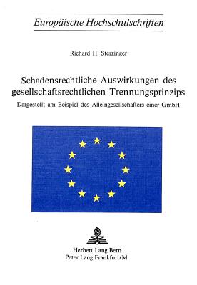 Schadensrechtliche Auswirkungen des gesellschaftsrechtlichen Trennungsprinzips