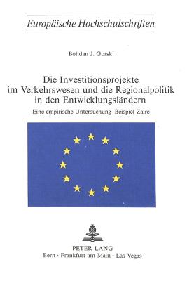Die Investitionsprojekte im Verkehrswesen und die Regionalpolitik in den Entwicklungslaendern