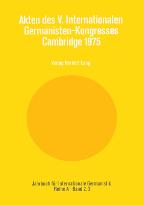 Akten des V. Internationalen Germanisten-Kongresses- Cambridge 1975