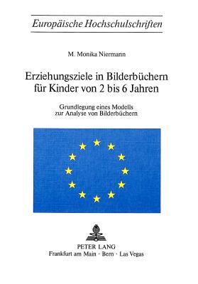 Erzeihungsziele in Bilderbuechern fuer Kinder von 2 bis 6 Jahren