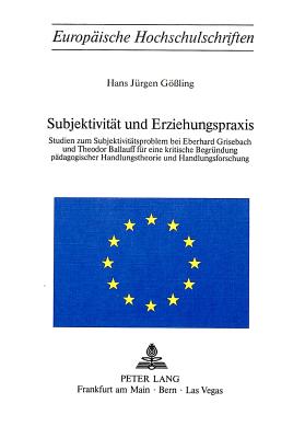 Subjektivitaet und Erziehungspraxis