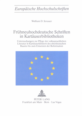 Fruehneuhochdeutsche Schriften in Kartaeuserbibliotheken