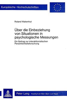 Ueber die Einbeziehung von Situationen in psychologische Messungen