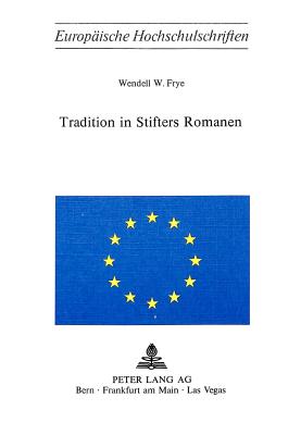 Tradition in Stifters Romanen