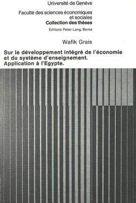 Sur le developpement integre de l'economie et du systeme d'enseignement- Application a l'Egypte