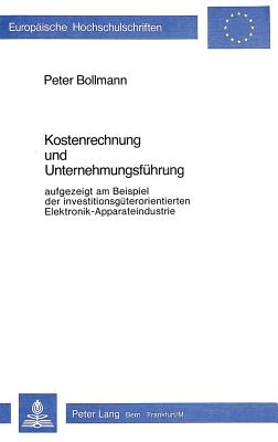 Kostenrechnung und Unternehmungsfuehrung