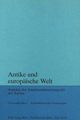 Antike und europaeische Welt