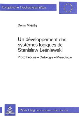 Un developpement des systemes logiques de Stanislaw Lesniewski