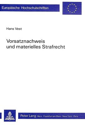 Vorsatznachweis und materielles Strafrecht