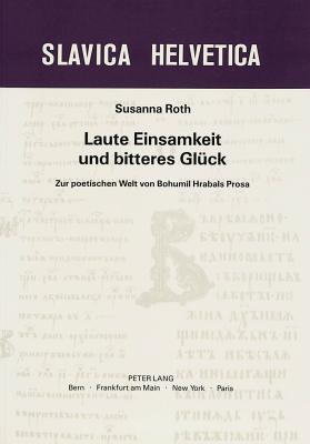 Laute Einsamkeit Und Bitteres Glueck