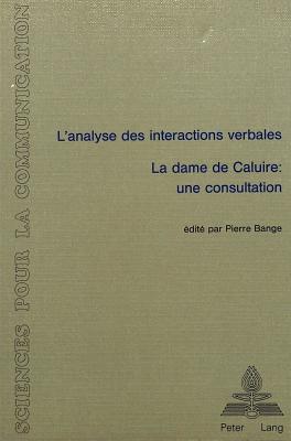 L'analyse des interactions verbales - «La dame de Caluire - Une consultation»