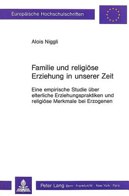 Familie und religioese Erziehung in unserer Zeit