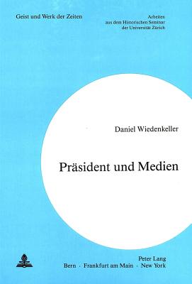 Praesident und Medien