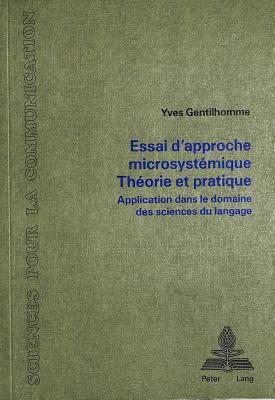 Essai d'approche microsystemique. Theorie et pratique