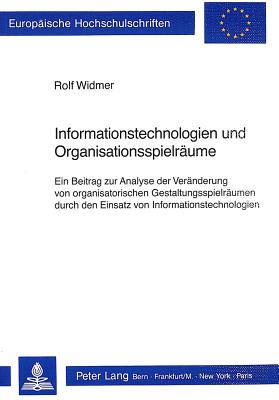 Informationstechnologien und Organisationsspielraeume