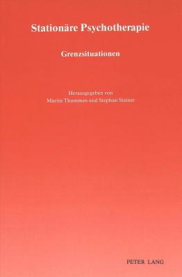 Stationaere Psychotherapie: Grenzsituationen