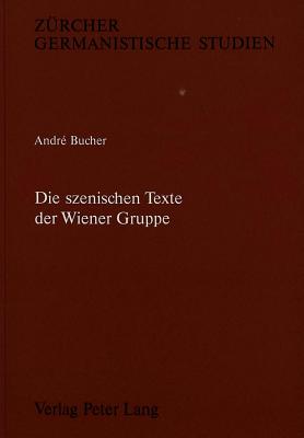 Die szenischen Texte der Wiener Gruppe