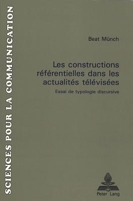 Les constructions referentielles dans les actualites televisees