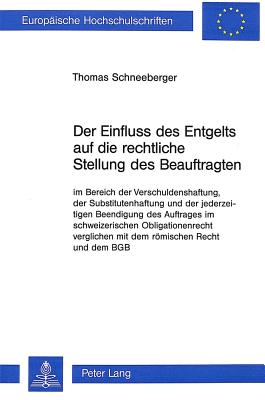 Der Einfluss des Entgelts auf die rechtliche Stellung des Beauftragten im Bereich der Verschuldenshaftung