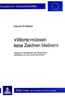 «Worte muessen leise Zeichen bleiben»