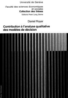 Contribution a l'analyse qualitative des modeles de decision