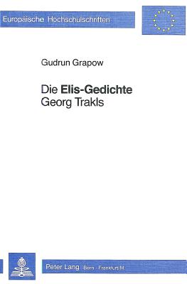 Die «Elis-Gedichte» Georg Trakls