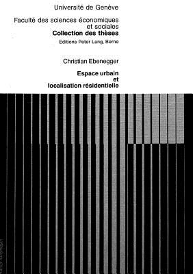 Espace urbain et localisation residentielle