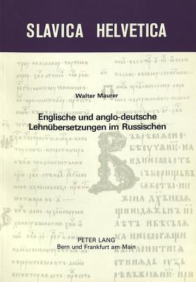 Englische und anglo-deutsche Lehnuebersetzungen im Russischen