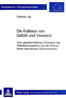 Die Kollision von Gefuehl und Verstand