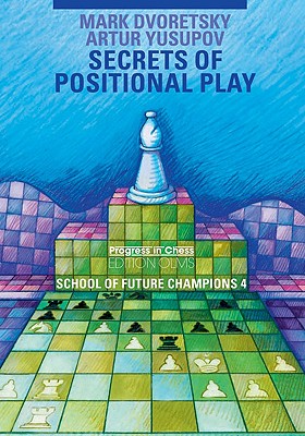 Secrets of Positional Play