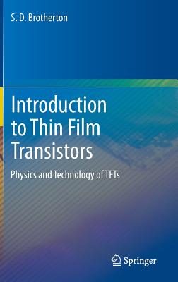 Introduction to Thin Film Transistors