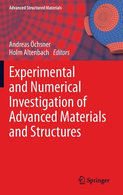 Experimental and Numerical Investigation of Advanced Materials and Structures