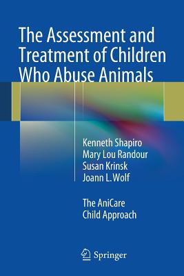 The Assessment and Treatment of Children Who Abuse Animals