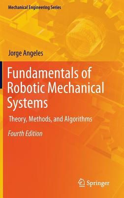 Fundamentals of Robotic Mechanical Systems