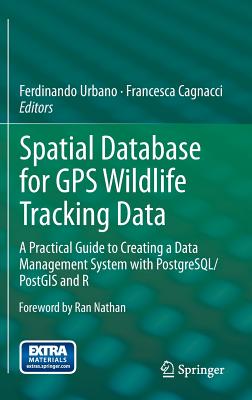 Spatial Database for GPS Wildlife Tracking Data