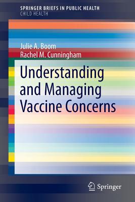 Understanding and Managing Vaccine Concerns