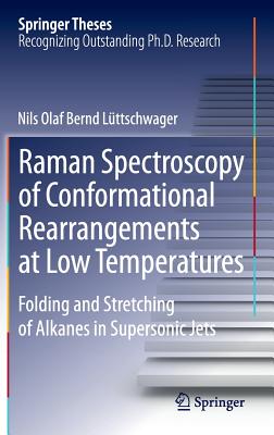 Raman Spectroscopy of Conformational Rearrangements at Low Temperatures