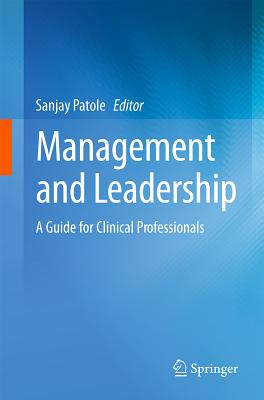 Management and Leadership - A Guide for Clinical Professionals